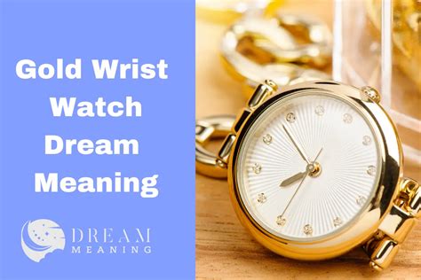 gold wrist watch dream